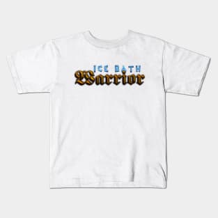 Ice Bath Warrior Kids T-Shirt